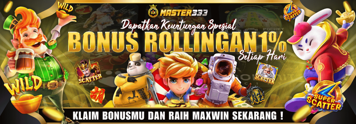Bonus Rollingan 1% Setiap Hari Master333 #SETIAP HARI !!!
